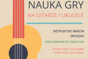Nauka gry na gitarze / ukulele w Łączce